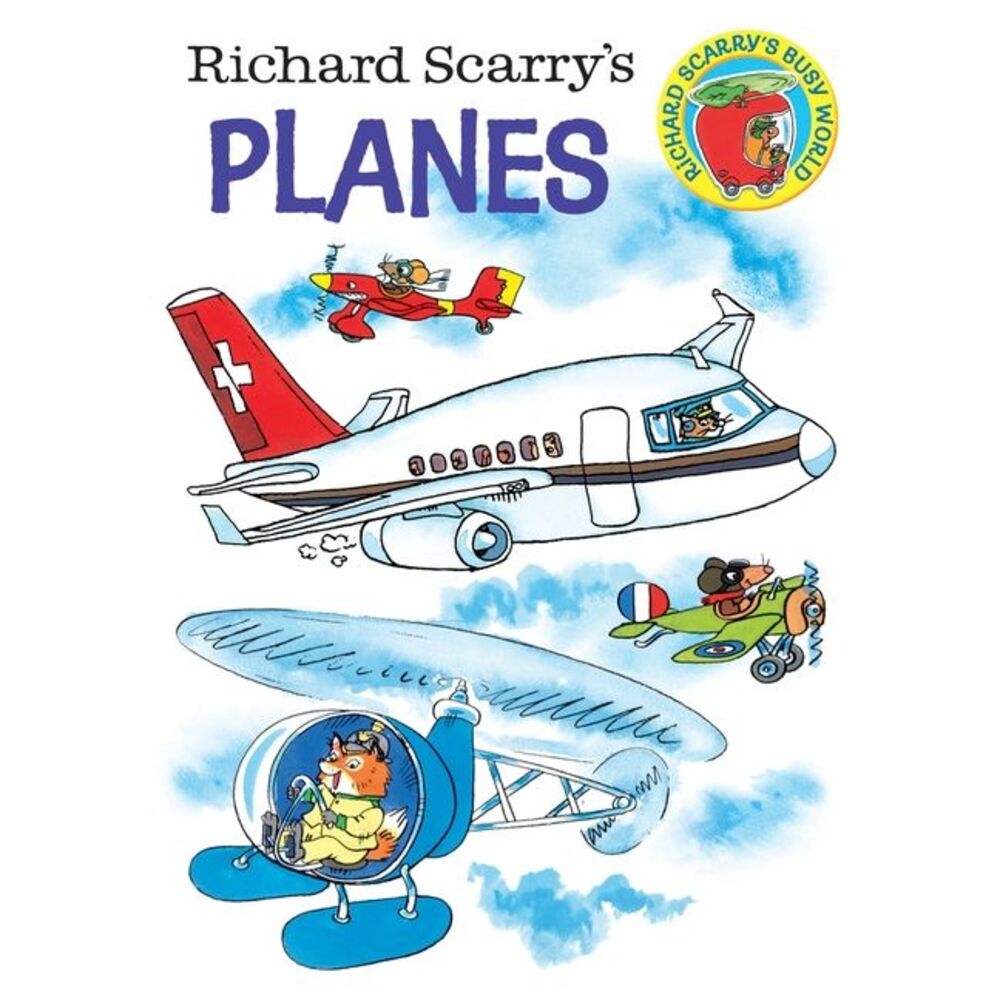 Richard Scarry's Planes -- Richard Scarry